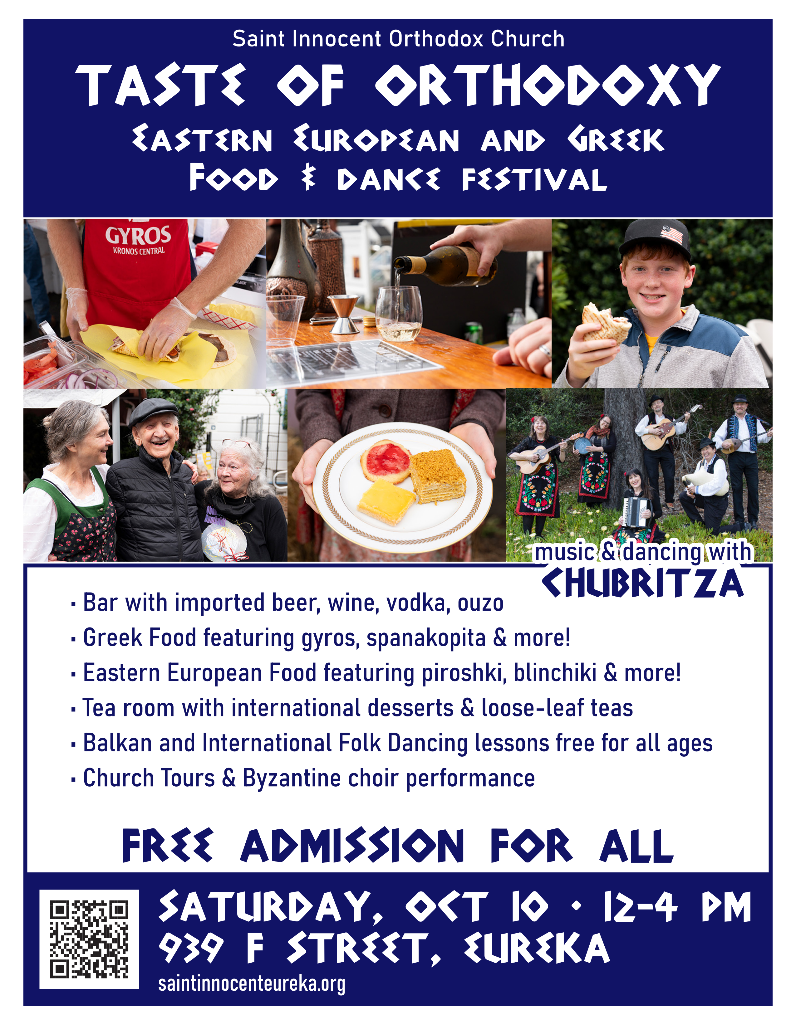 Flyer for Saint Innocent Orthodox Church’s “Taste of Orthodoxy” Eastern European and Greek Food & Dance Festival. The blue-and-white design features the event title at the top, a collage of photos showing gyros preparation, wine being poured, a smiling boy holding food, older adults socializing, a plate of desserts, and the folk band Chubritza performing outdoors. Bullet points list a bar with imported beer, wine, vodka, and ouzo; Greek food (gyros, spanakopita, and more); Eastern European food (piroshki, blinchiki, and more); a tea room with international desserts and loose-leaf teas; free Balkan and international folk dancing lessons for all ages; and church tours with a Byzantine choir performance. Bold text announces free admission for all. Details at the bottom include Saturday, October 10, 12–4 PM at 939 F Street, Eureka, the website saintinnocenteureka.org, and a QR code.